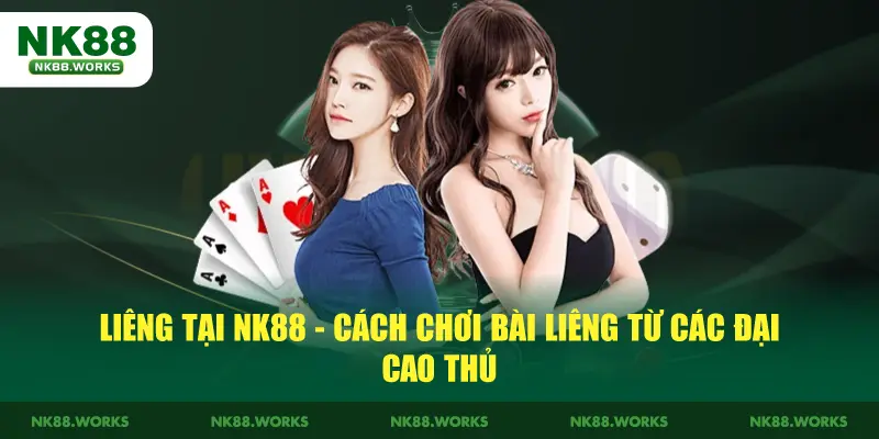 Liêng Tại NK88 - Cách Chơi Bài Liêng Từ Các Đại Cao Thủ 2 Liêng NK88 - Cách Chơi Bài Liêng Từ Các Cao Thủ